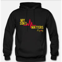My Son's Life Matters Hoodie
