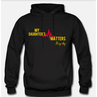 My Daughter's Life Matters Hoodie